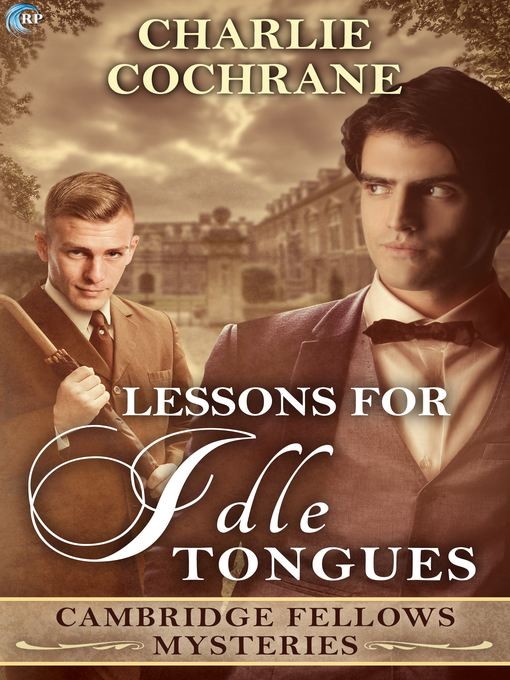 Title details for Lessons for Idle Tongues by Charlie Cochrane - Available